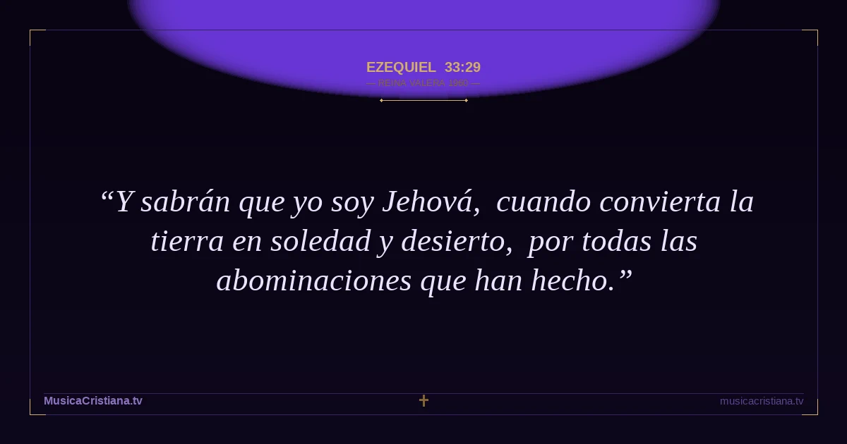Ezequiel 33:29 — Biblia Reina Valera 1960 — MusicaCristiana.tv