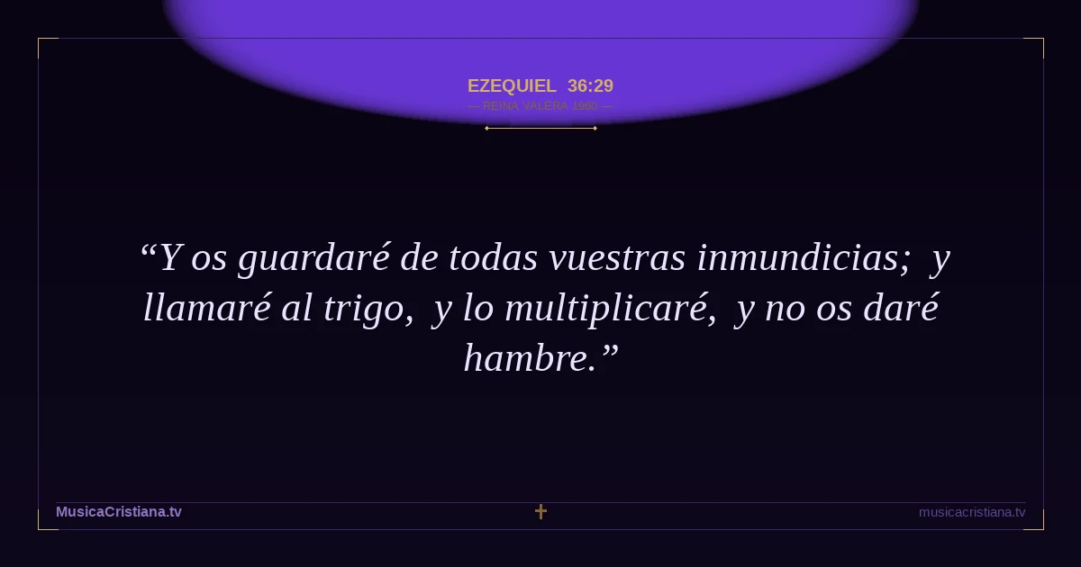 Ezequiel 36:29 — Biblia Reina Valera 1960 — MusicaCristiana.tv