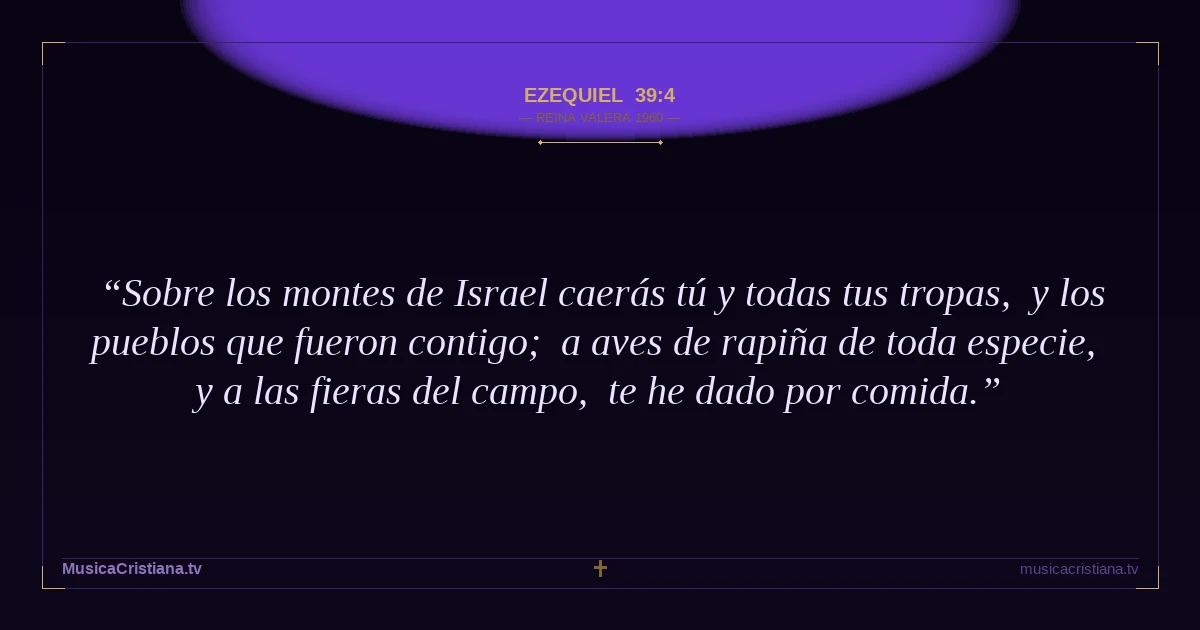 Ezequiel 39:4 — Biblia Reina Valera 1960 — MusicaCristiana.tv