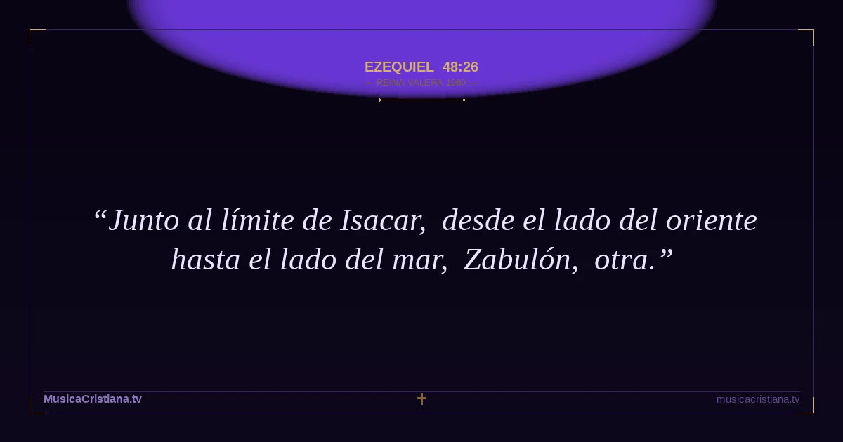 Ezequiel 48:26 — Biblia Reina Valera 1960 — MusicaCristiana.tv