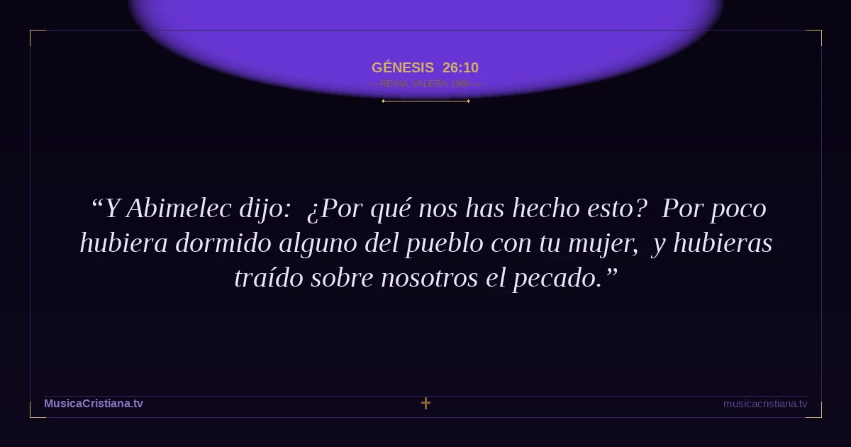 Génesis 26:10 — Biblia Reina Valera 1960 — MusicaCristiana.tv
