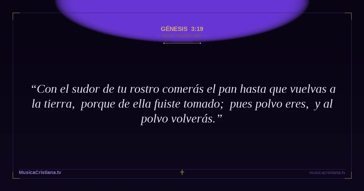 Génesis 3:19 — Biblia Reina Valera 1960 — MusicaCristiana.tv