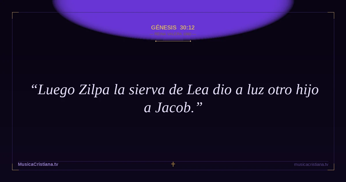 Génesis 30:12 — Biblia Reina Valera 1960 — MusicaCristiana.tv
