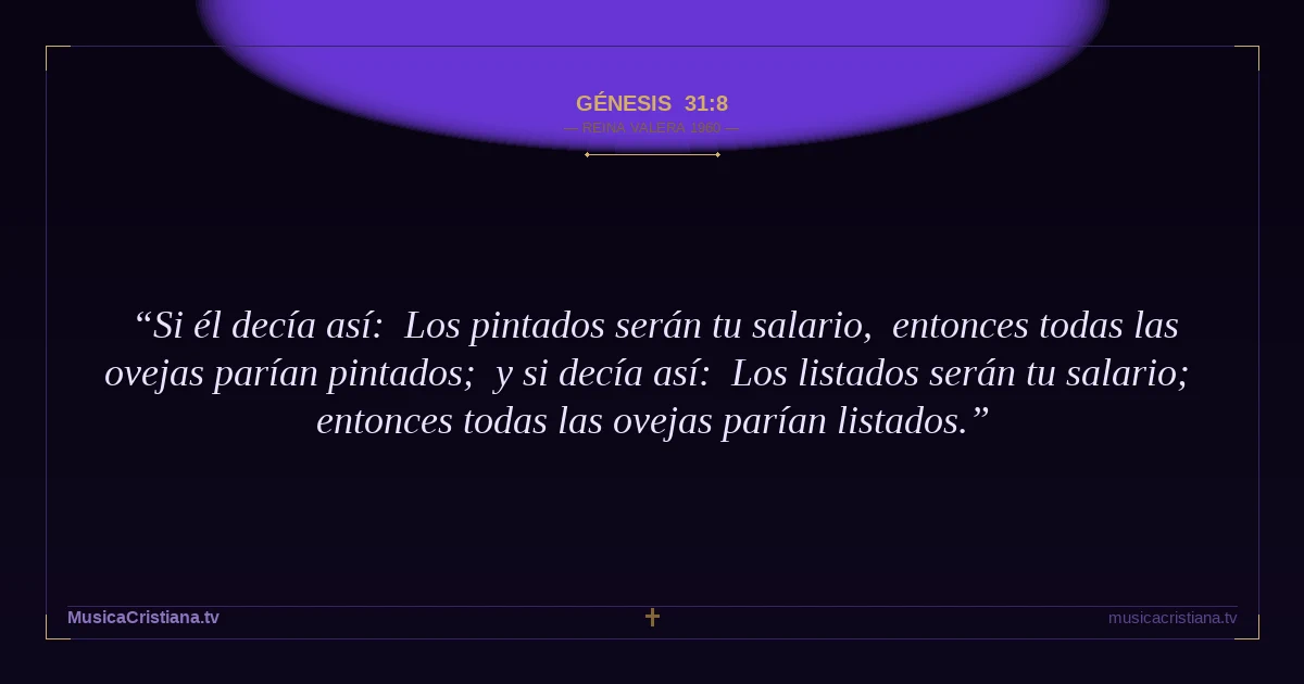 Génesis 31:8 — Biblia Reina Valera 1960 — MusicaCristiana.tv