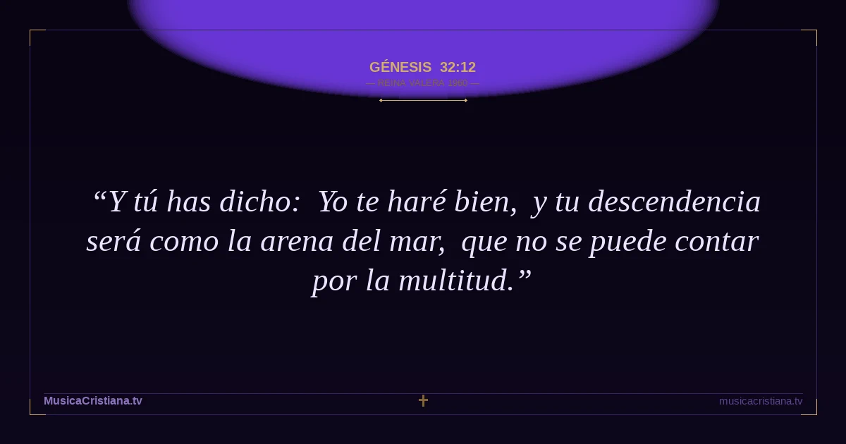 Génesis 32:12 — Biblia Reina Valera 1960 — MusicaCristiana.tv