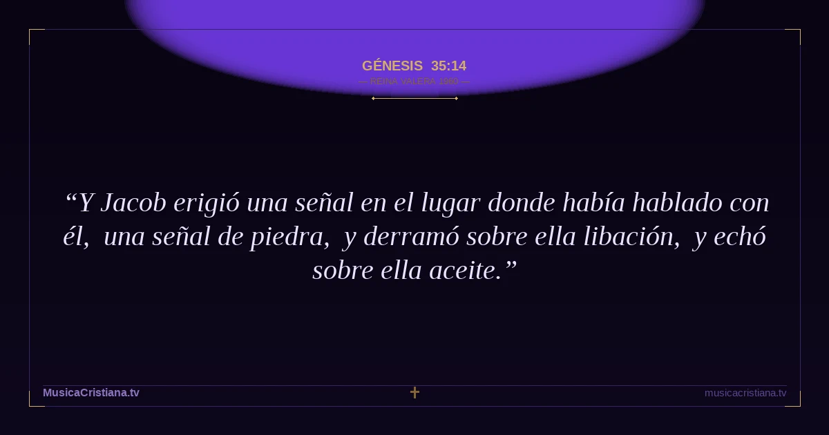 Génesis 35:14 — Biblia Reina Valera 1960 — MusicaCristiana.tv