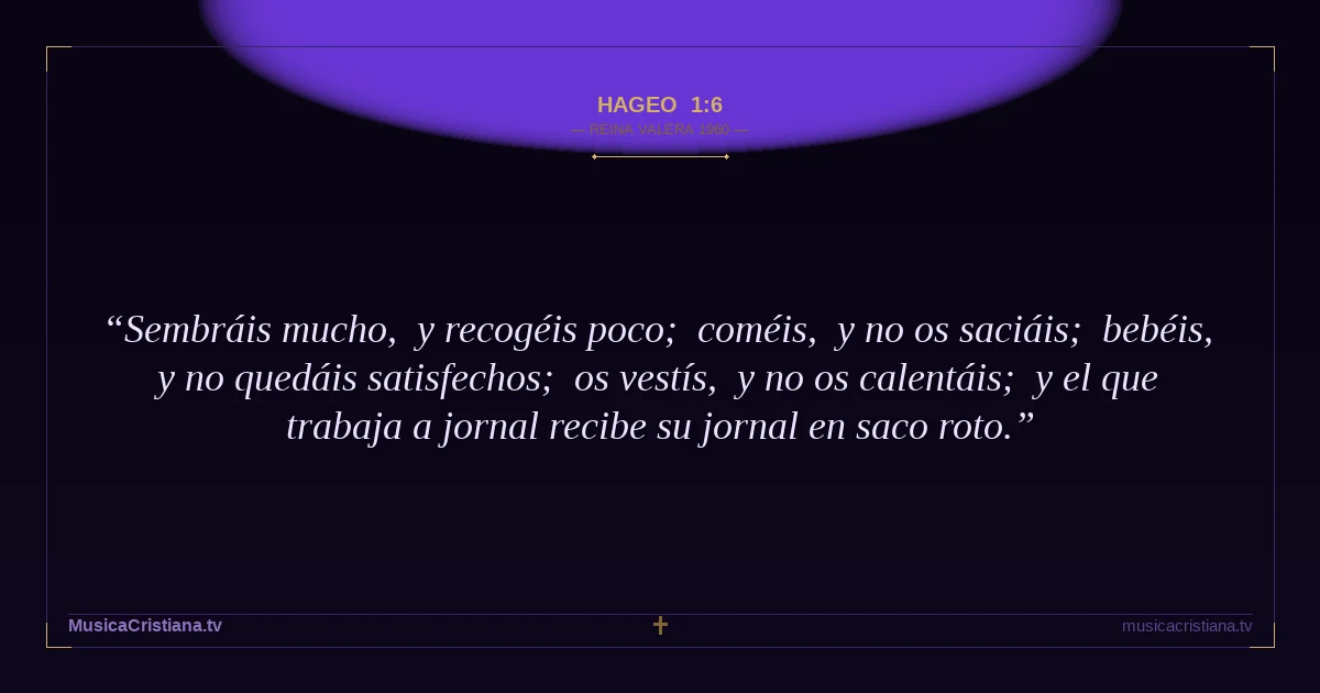Hageo 1:6 — Biblia Reina Valera 1960 — MusicaCristiana.tv