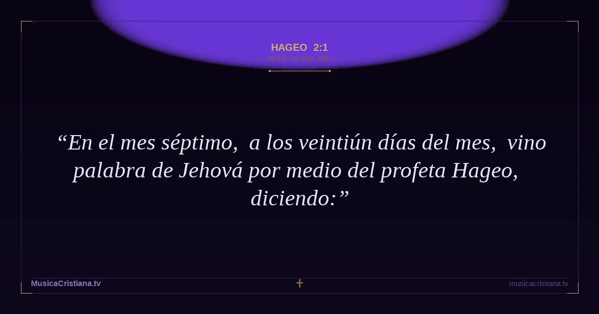 Hageo 2:1 — Biblia Reina Valera 1960 — MusicaCristiana.tv