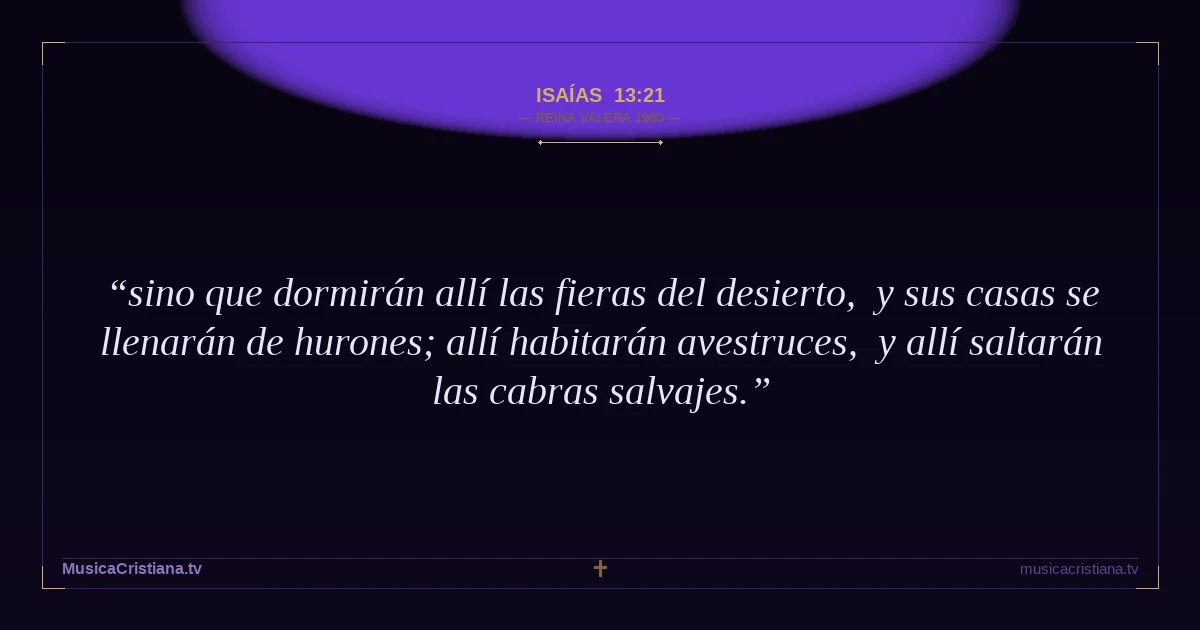 Isaías 13:21 — Biblia Reina Valera 1960 — MusicaCristiana.tv