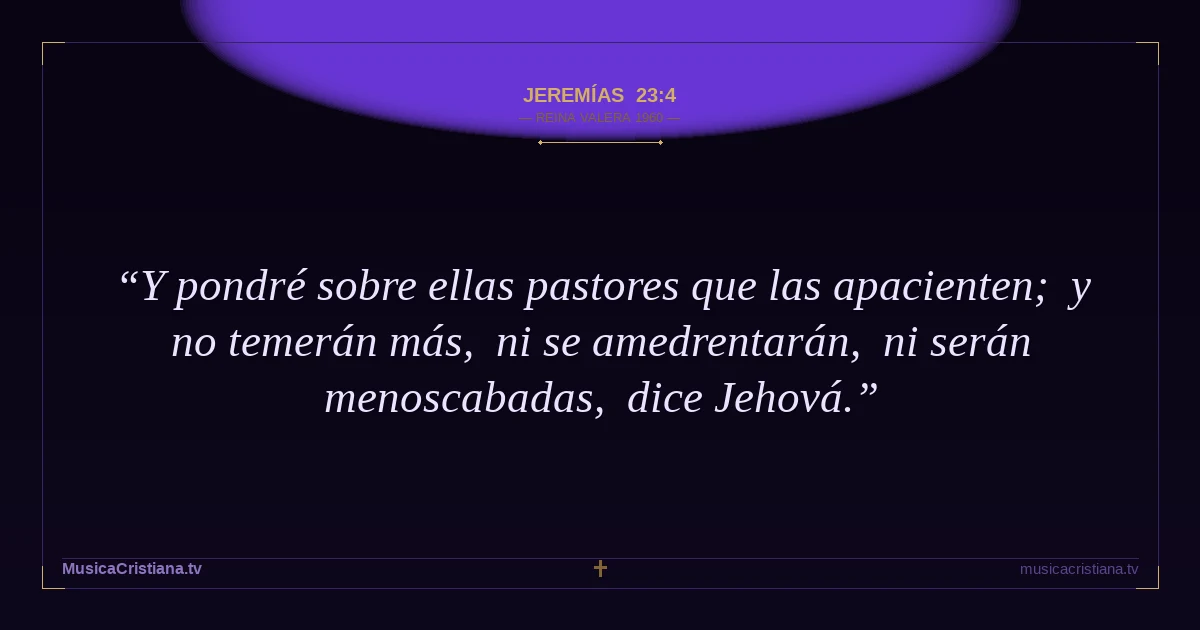 Jeremías 23:4 — Biblia Reina Valera 1960 — MusicaCristiana.tv
