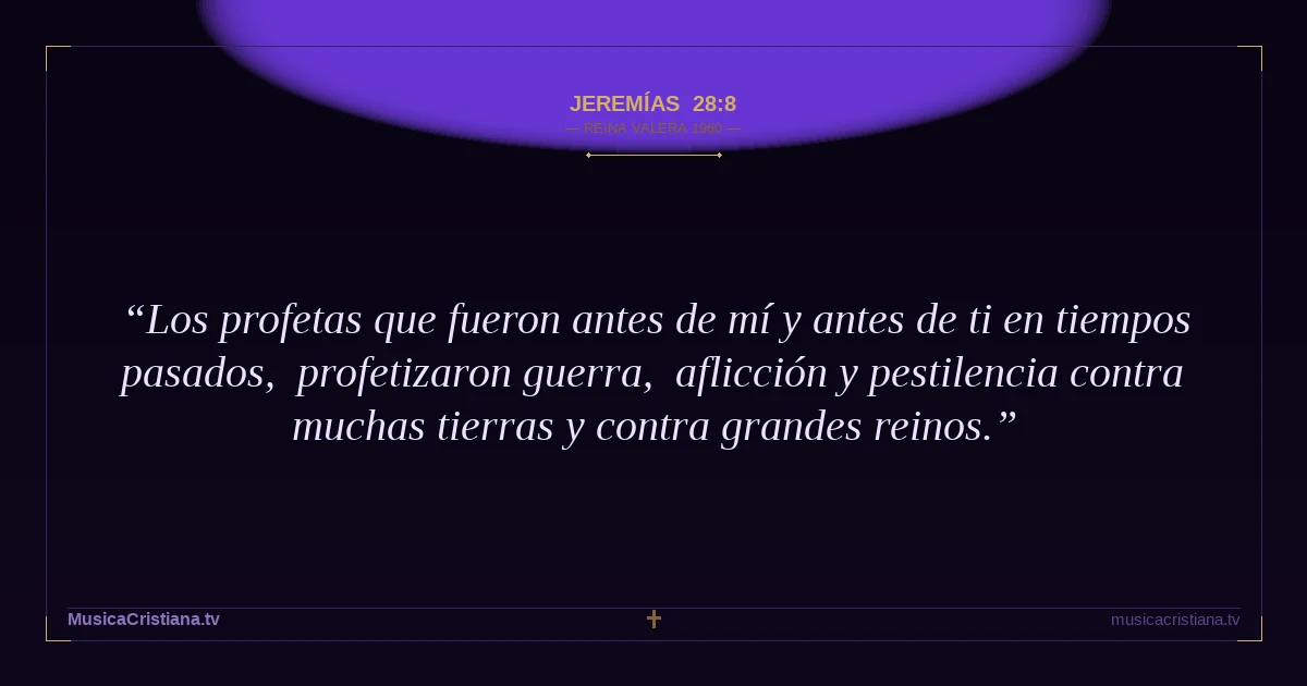Jeremías 28:8 — Biblia Reina Valera 1960 — MusicaCristiana.tv