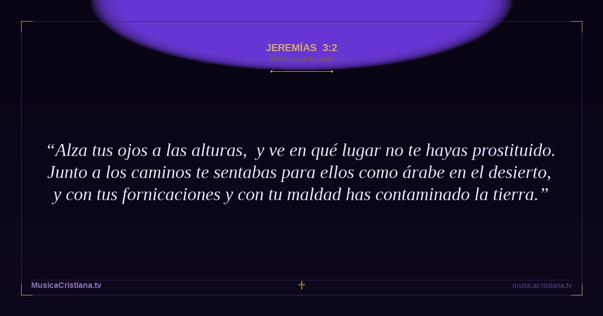 Jeremías 3:2 — Biblia Reina Valera 1960 — MusicaCristiana.tv