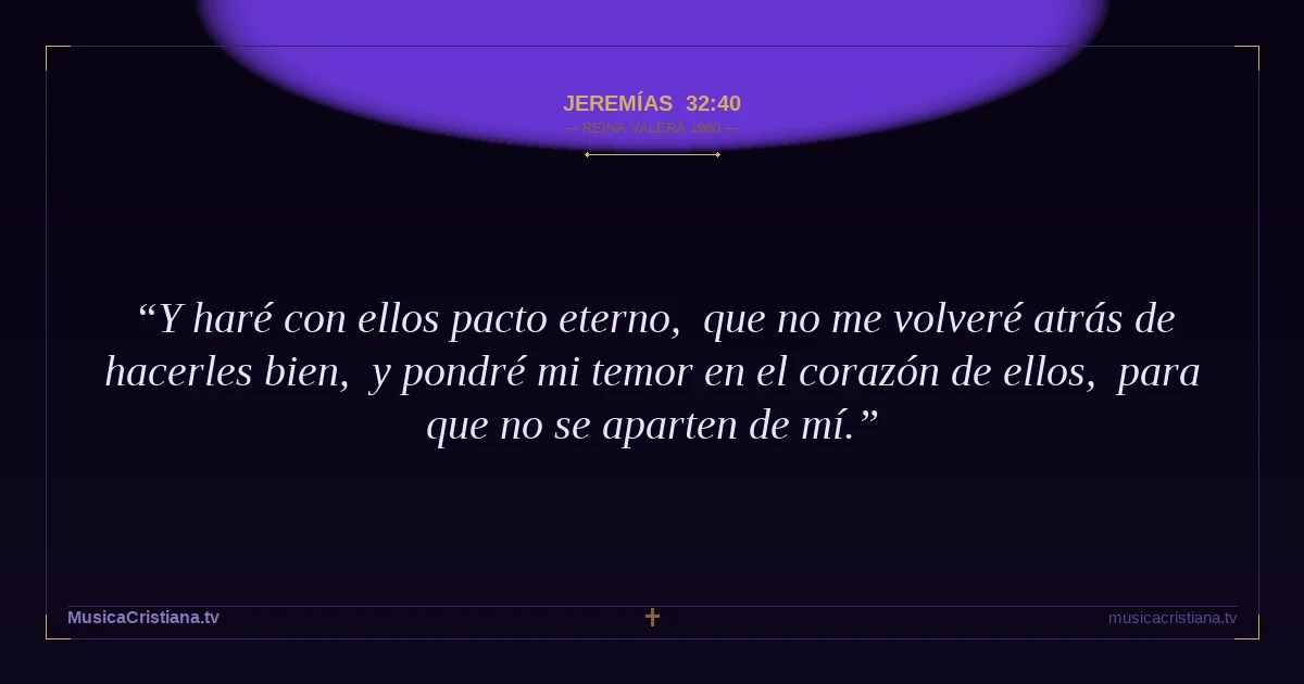 Jeremías 32:40 — Biblia Reina Valera 1960 — MusicaCristiana.tv