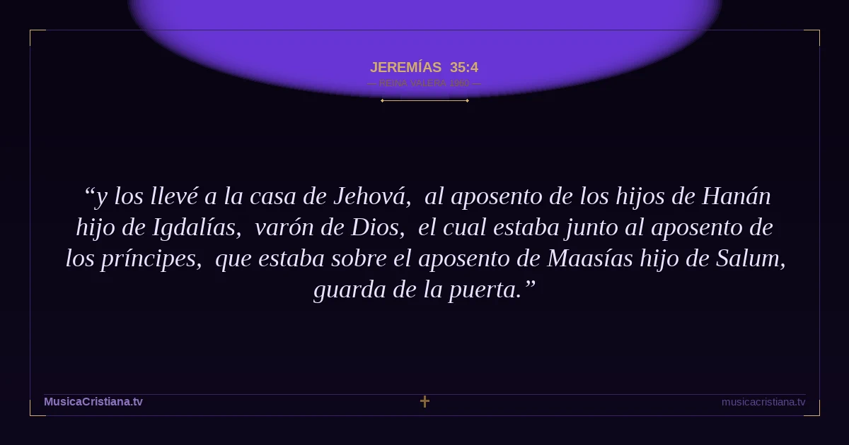 Jeremías 35:4 — Biblia Reina Valera 1960 — MusicaCristiana.tv