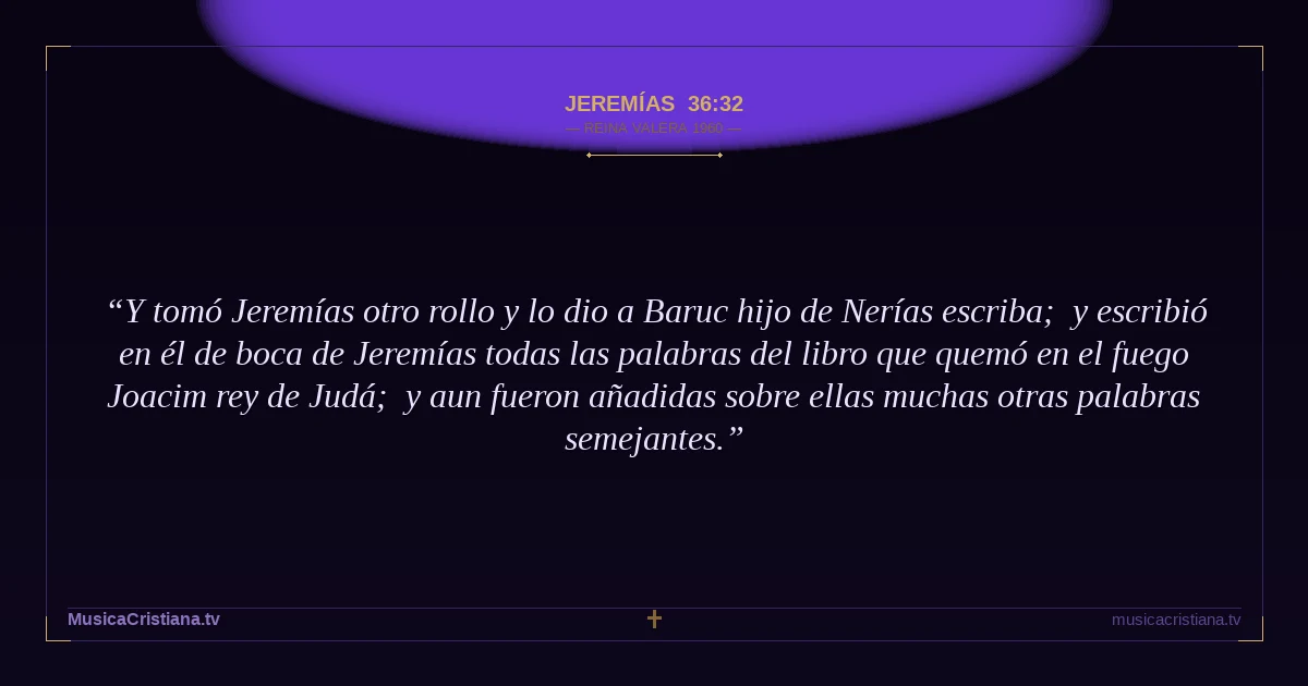 Jeremías 36:32 — Biblia Reina Valera 1960 — MusicaCristiana.tv