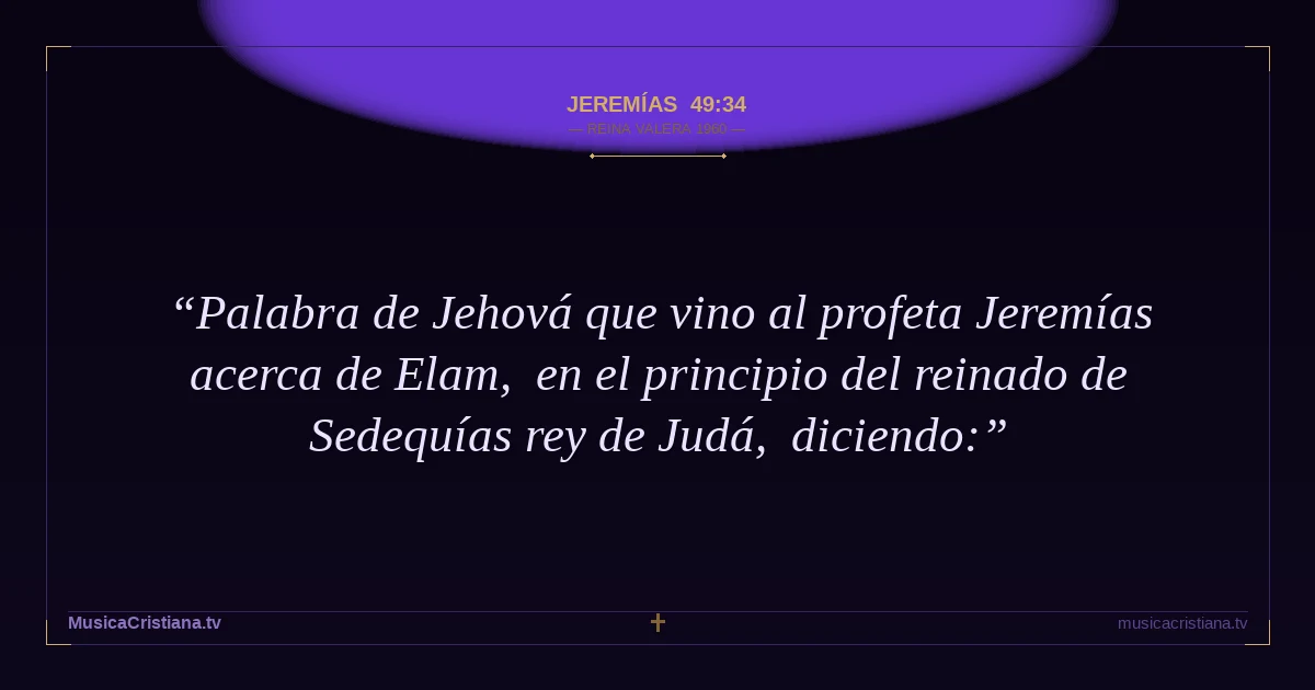 Jeremías 49:34 — Biblia Reina Valera 1960 — MusicaCristiana.tv
