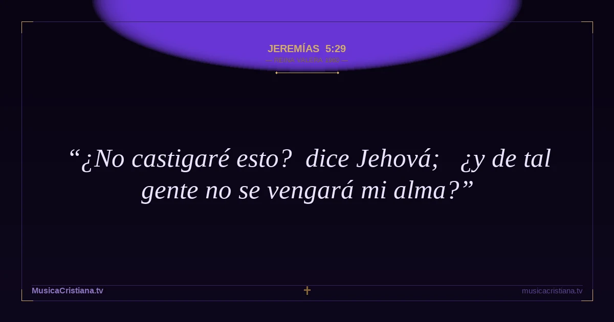 Jeremías 5:29 — Biblia Reina Valera 1960 — MusicaCristiana.tv