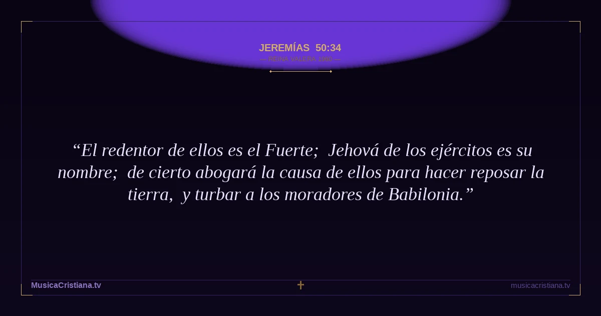 Jeremías 50:34 — Biblia Reina Valera 1960 — MusicaCristiana.tv
