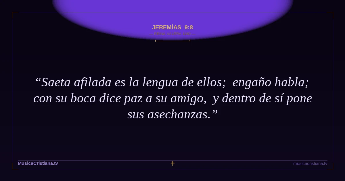 Jeremías 9:8 — Biblia Reina Valera 1960 — MusicaCristiana.tv
