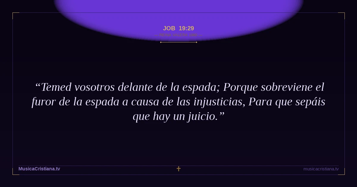Job 19:29 — Biblia Reina Valera 1960 — MusicaCristiana.tv