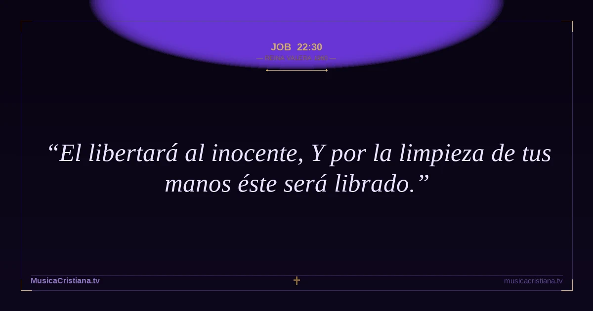 Job 22:30 — Biblia Reina Valera 1960 — MusicaCristiana.tv