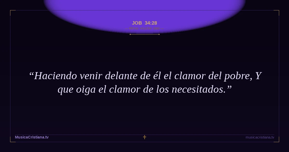 Job 34:28 — Biblia Reina Valera 1960 — MusicaCristiana.tv