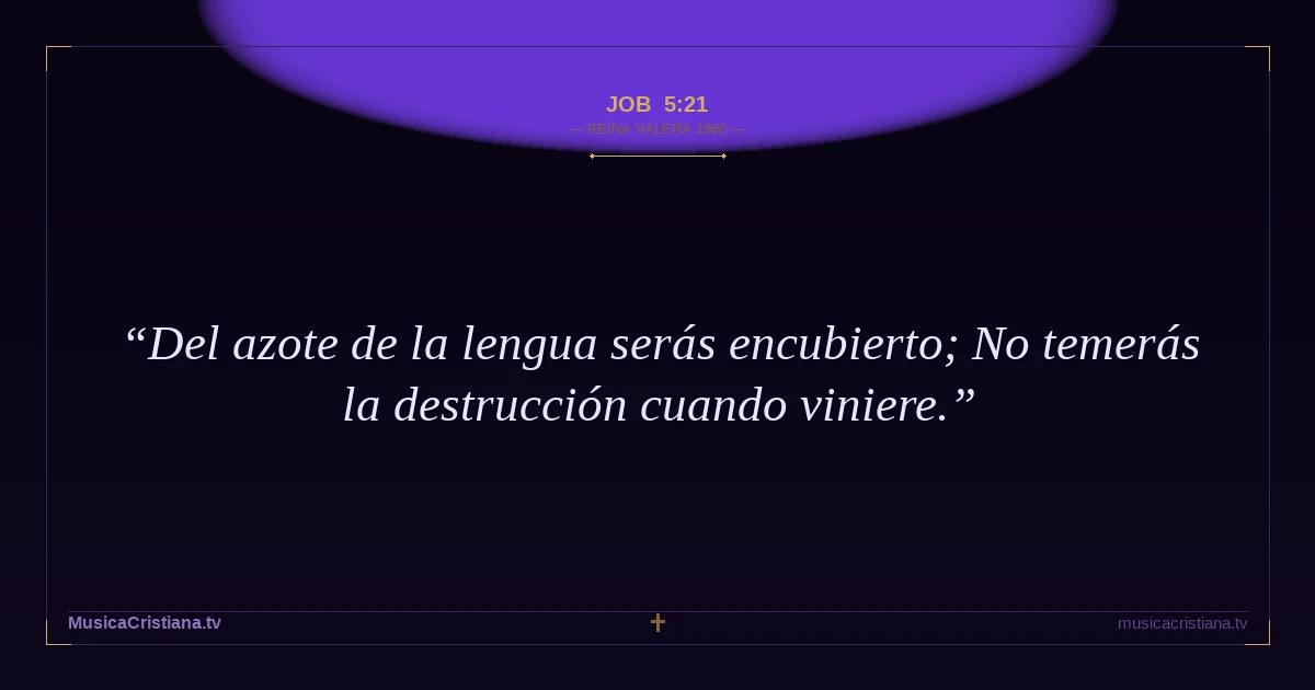 Job 5:21 — Biblia Reina Valera 1960 — MusicaCristiana.tv