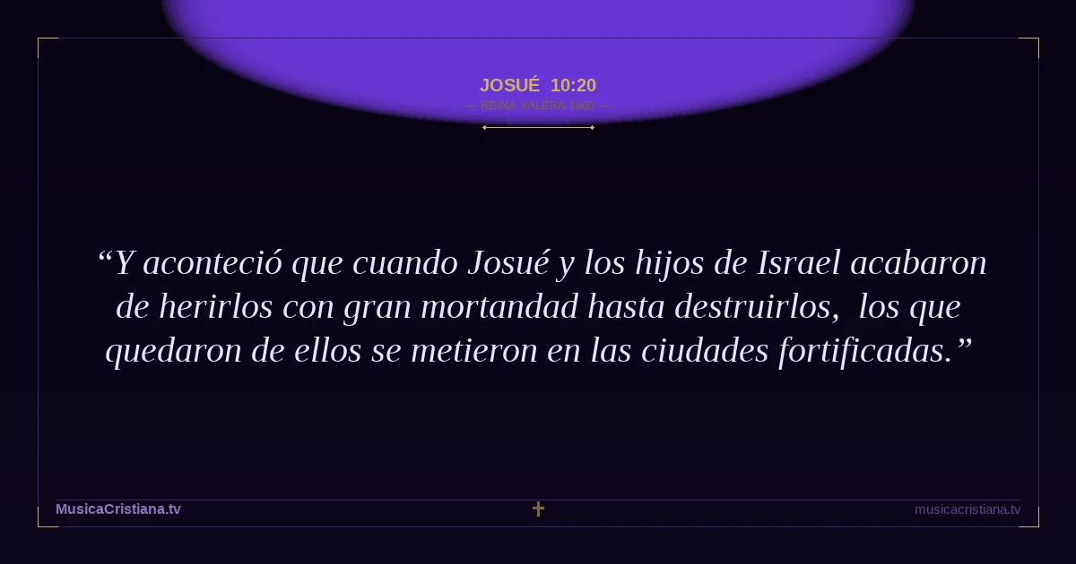 Josué 10:20 — Biblia Reina Valera 1960 — MusicaCristiana.tv