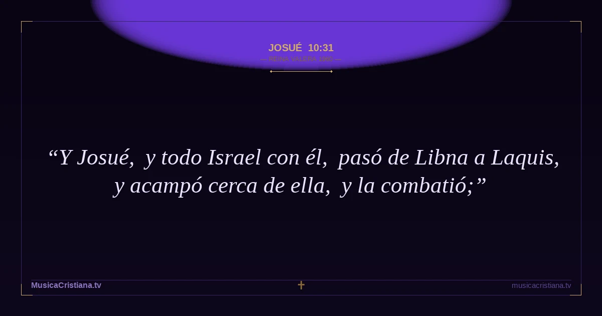 Josué 10:31 — Biblia Reina Valera 1960 — MusicaCristiana.tv