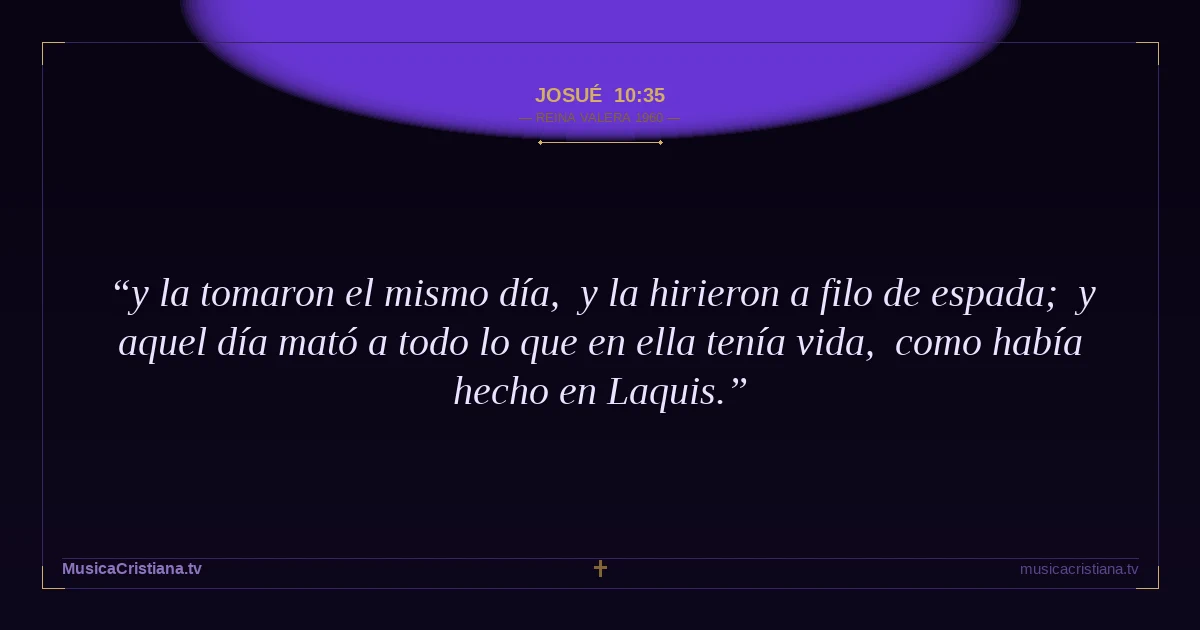 Josué 10:35 — Biblia Reina Valera 1960 — MusicaCristiana.tv