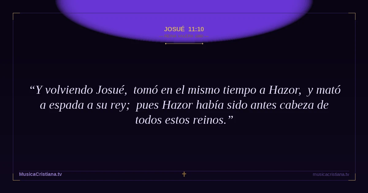 Josué 11:10 — Biblia Reina Valera 1960 — MusicaCristiana.tv