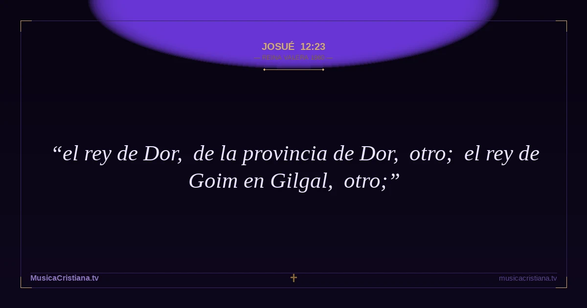 Josué 12:23 — Biblia Reina Valera 1960 — MusicaCristiana.tv