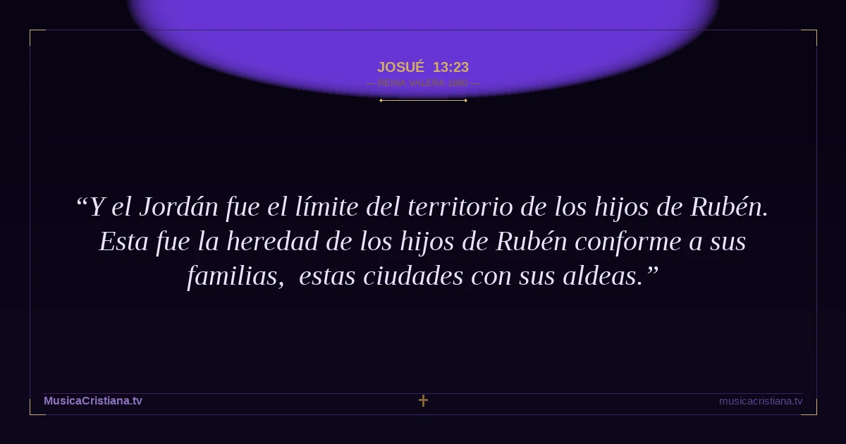 Josué 13:23 — Biblia Reina Valera 1960 — MusicaCristiana.tv
