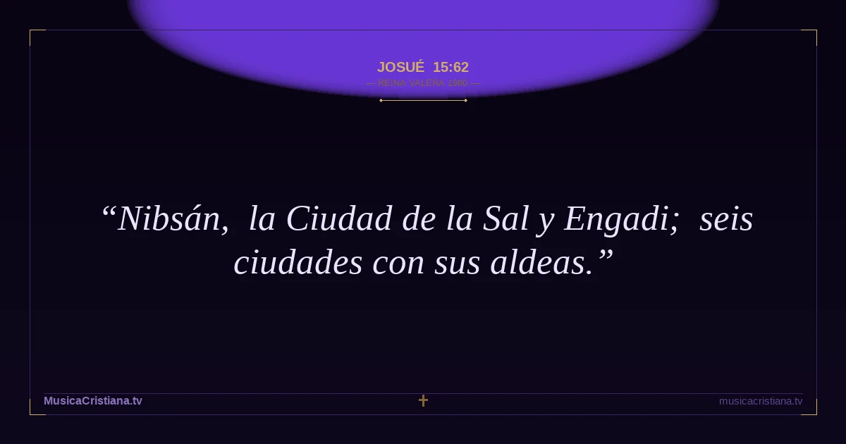 Josué 15:62 — Biblia Reina Valera 1960 — MusicaCristiana.tv