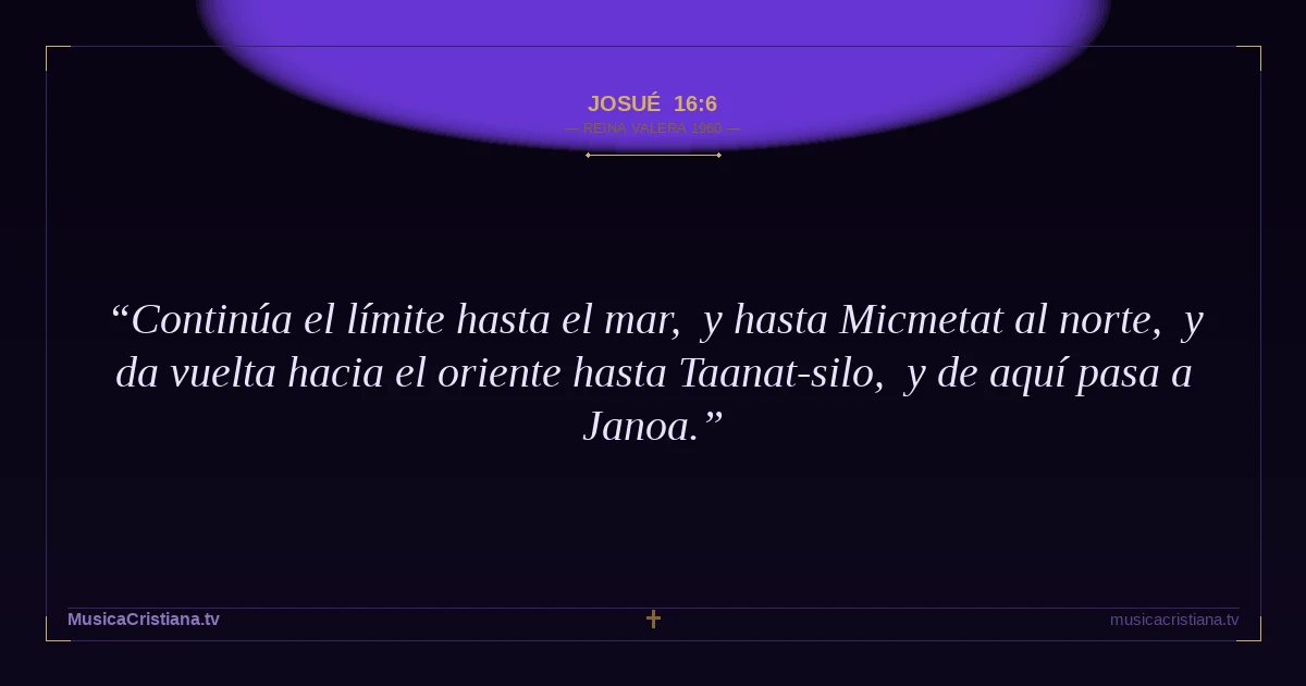 Josué 16:6 — Biblia Reina Valera 1960 — MusicaCristiana.tv