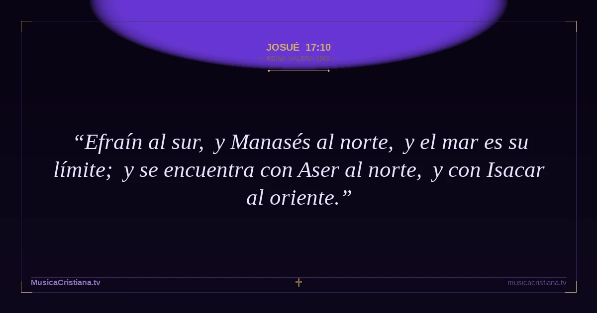 Josué 17:10 — Biblia Reina Valera 1960 — MusicaCristiana.tv