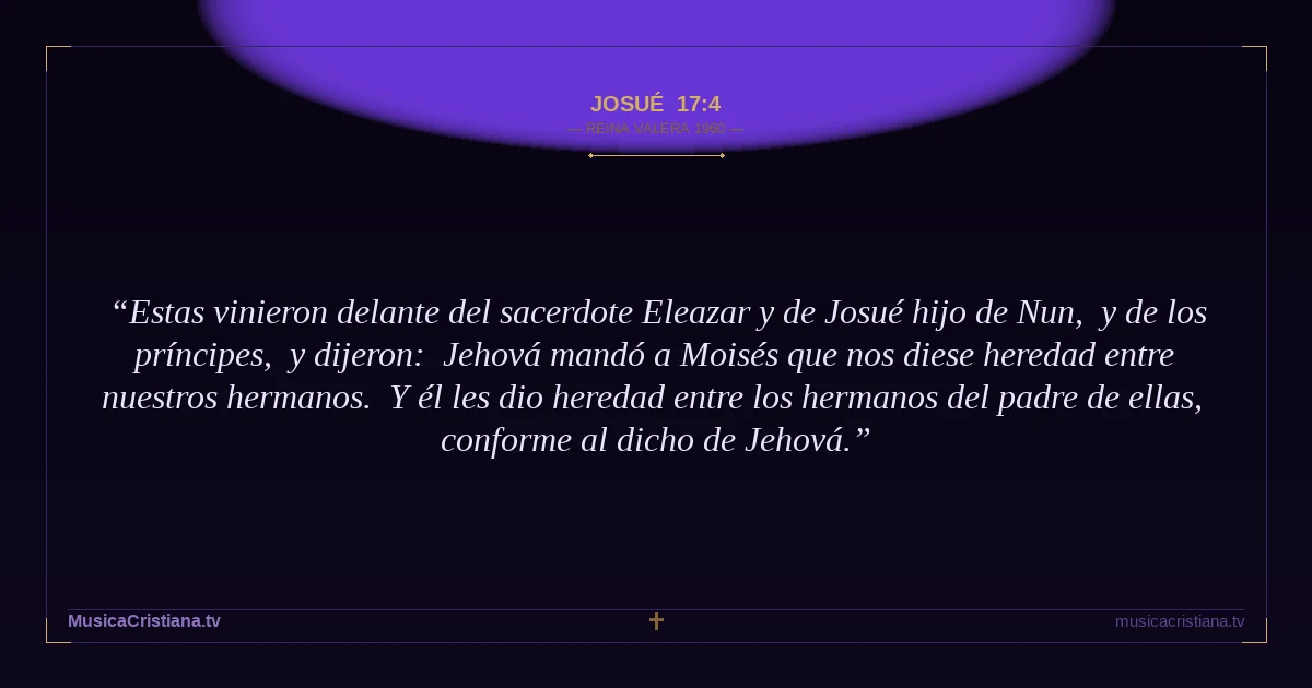 Josué 17:4 — Biblia Reina Valera 1960 — MusicaCristiana.tv