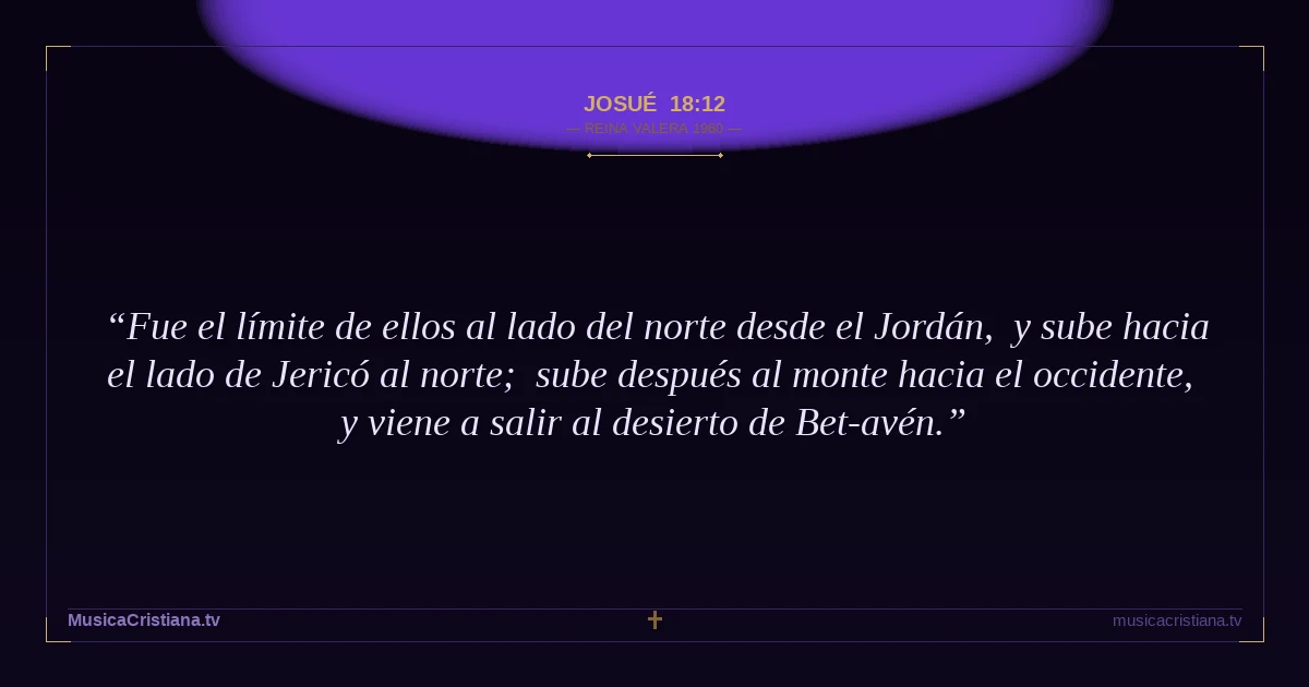 Josué 18:12 — Biblia Reina Valera 1960 — MusicaCristiana.tv