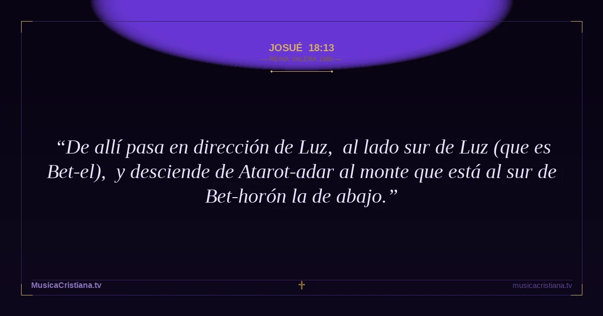 Josué 18:13 — Biblia Reina Valera 1960 — MusicaCristiana.tv