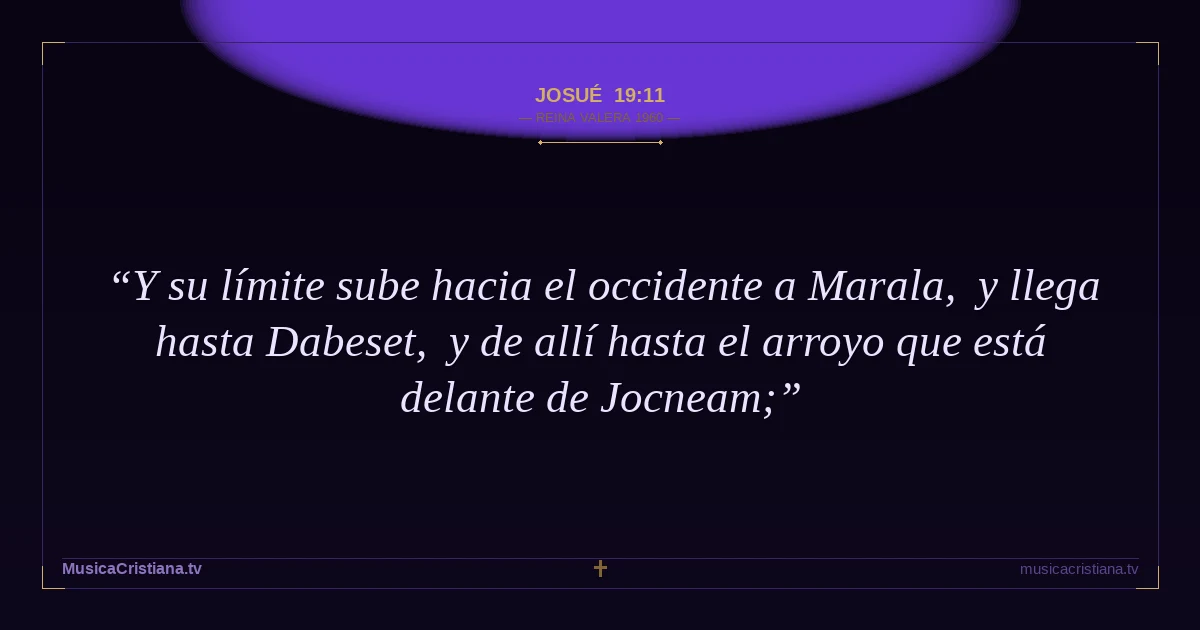 Josué 19:11 — Biblia Reina Valera 1960 — MusicaCristiana.tv
