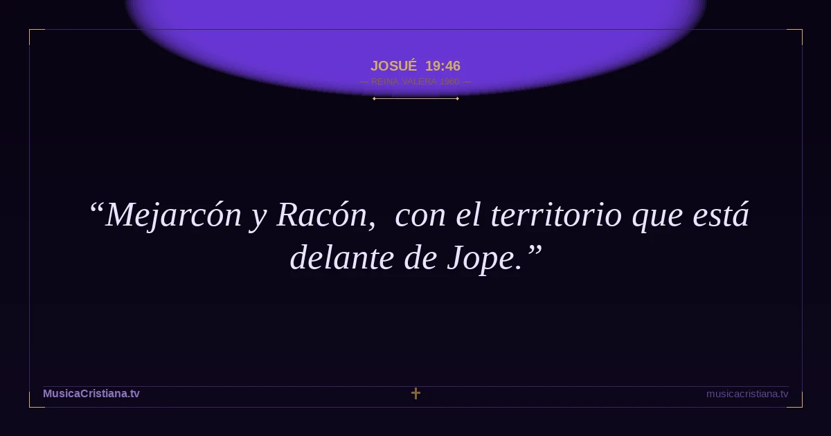 Josué 19:46 — Biblia Reina Valera 1960 — MusicaCristiana.tv