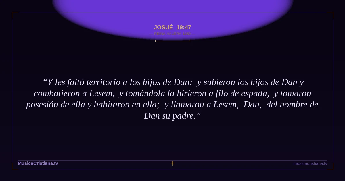 Josué 19:47 — Biblia Reina Valera 1960 — MusicaCristiana.tv