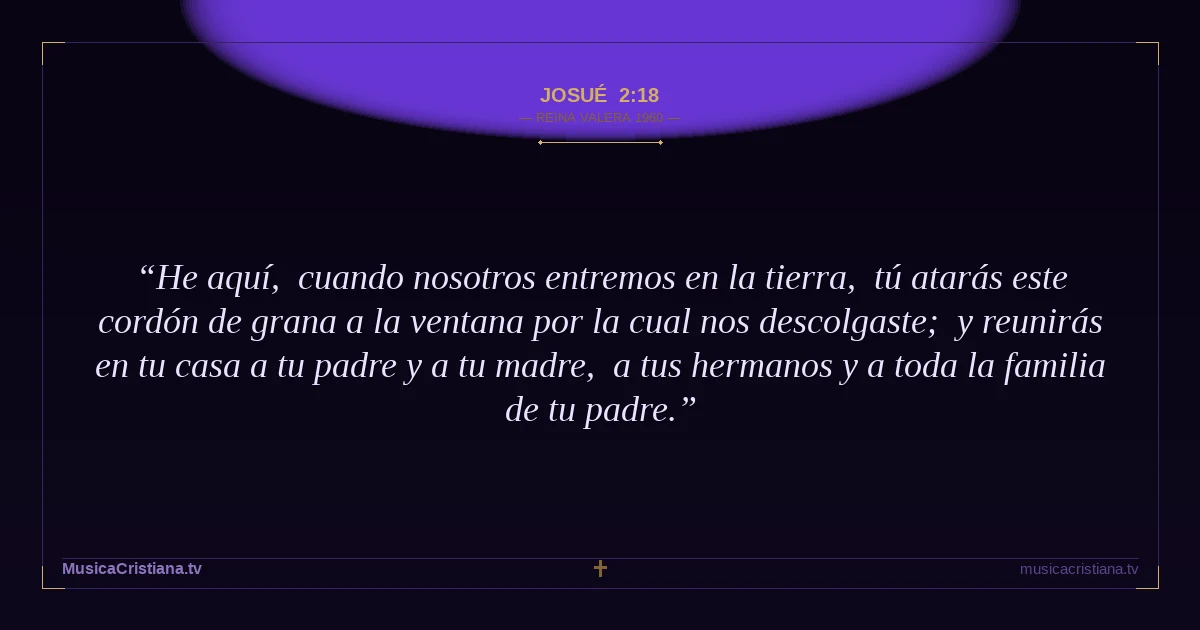 Josué 2:18 — Biblia Reina Valera 1960 — MusicaCristiana.tv