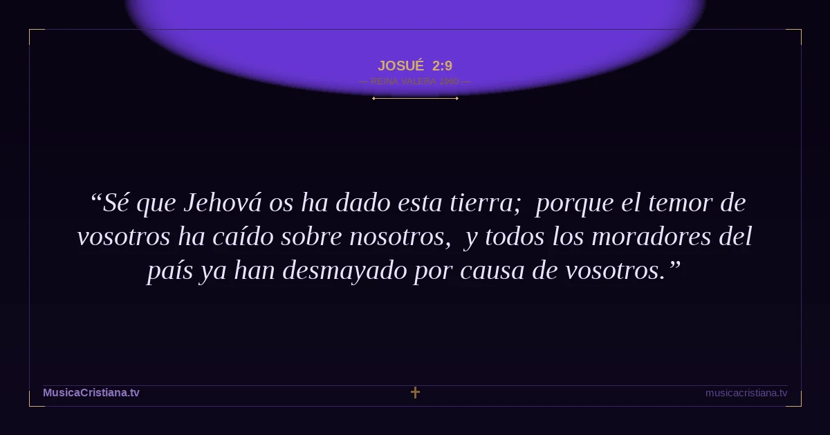 Josué 2:9 — Biblia Reina Valera 1960 — MusicaCristiana.tv