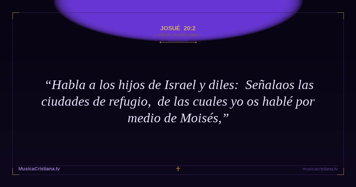 Josué 20:2 — Biblia Reina Valera 1960 — MusicaCristiana.tv