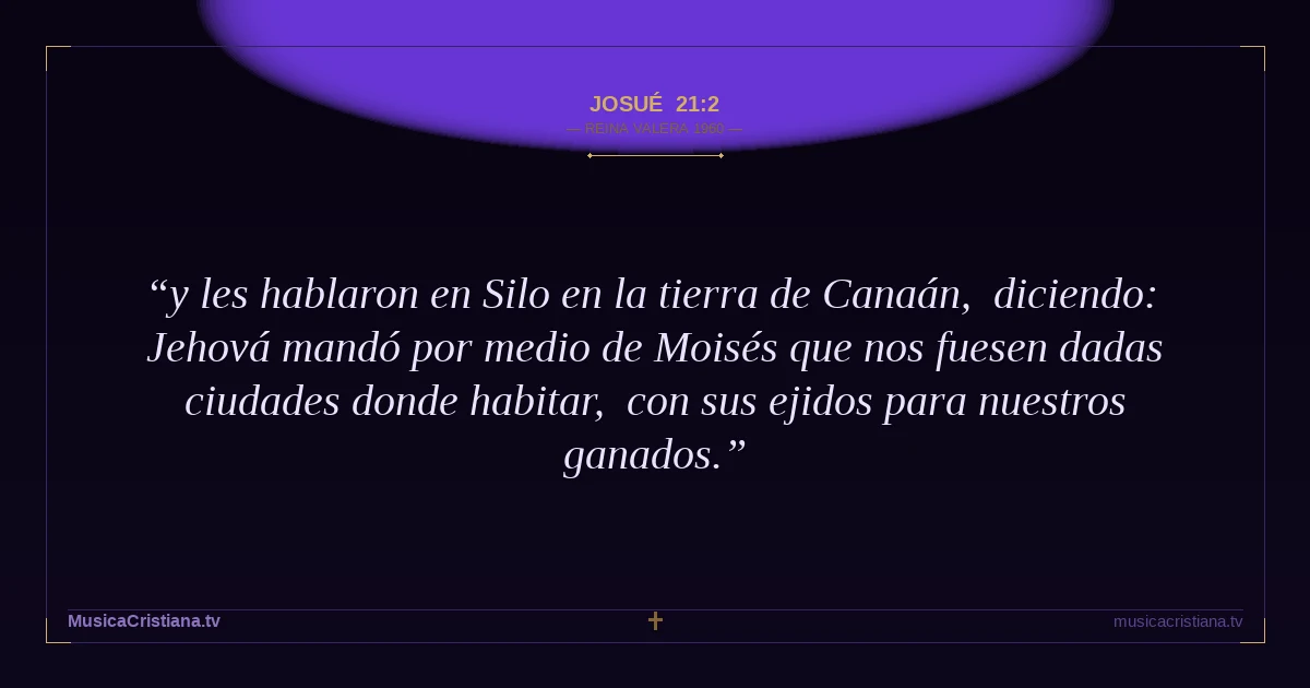 Josué 21:2 — Biblia Reina Valera 1960 — MusicaCristiana.tv