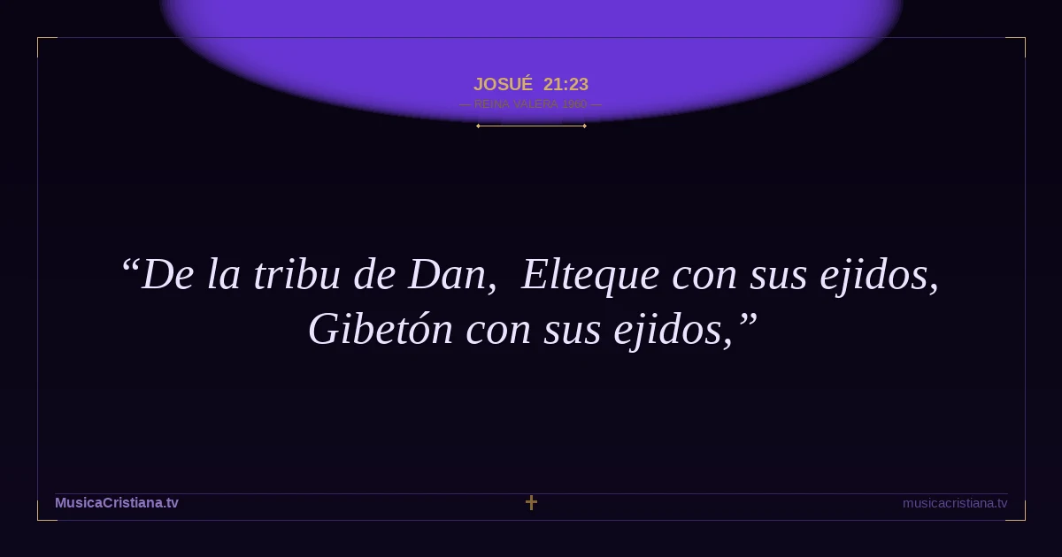 Josué 21:23 — Biblia Reina Valera 1960 — MusicaCristiana.tv