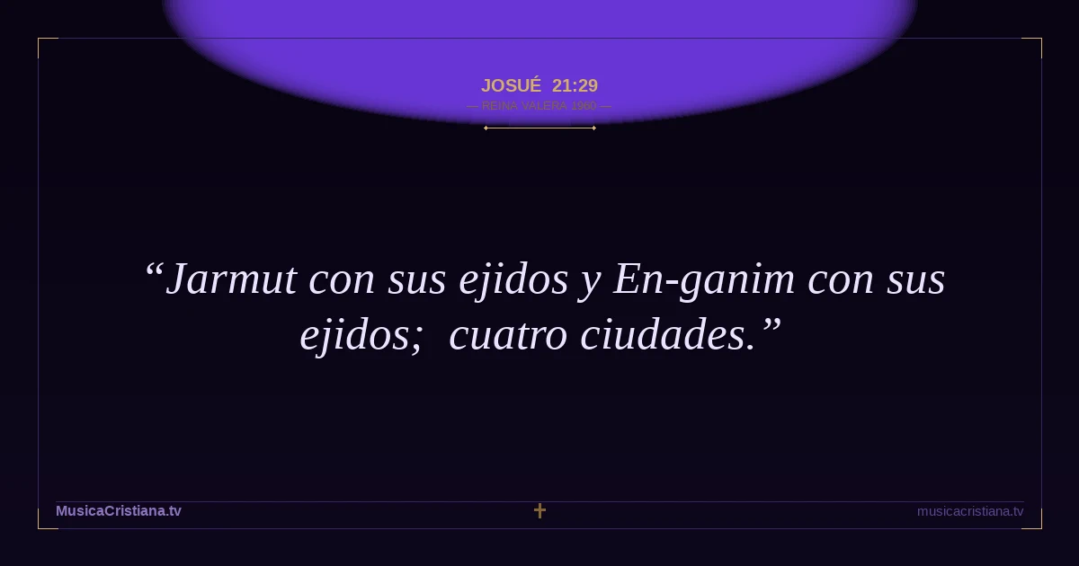 Josué 21:29 — Biblia Reina Valera 1960 — MusicaCristiana.tv