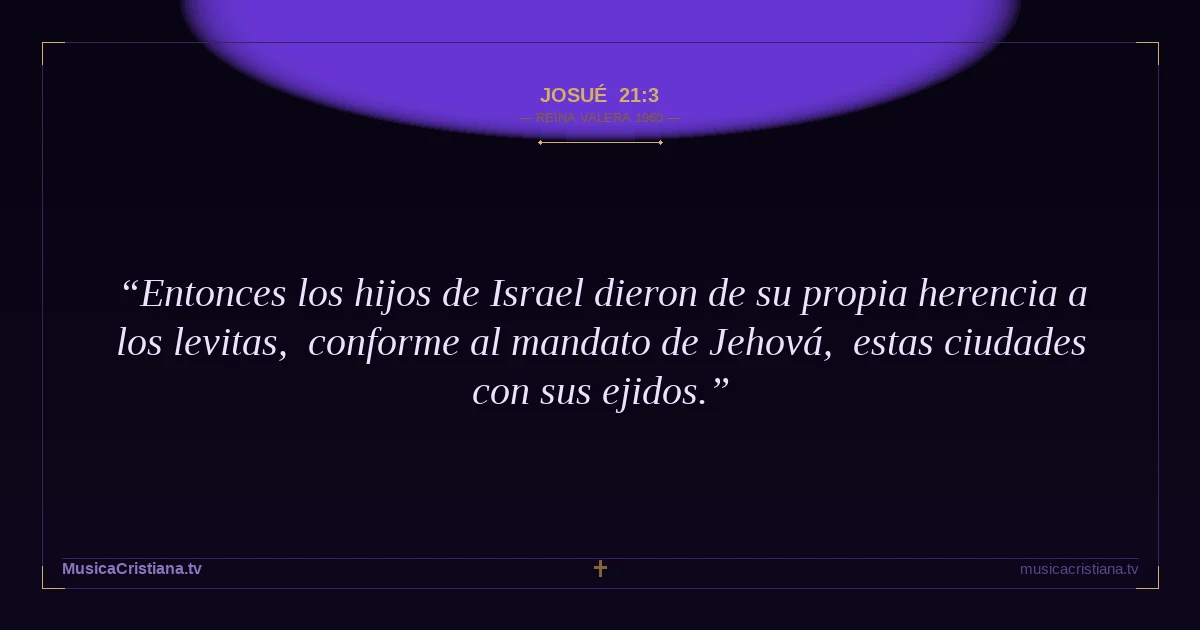 Josué 21:3 — Biblia Reina Valera 1960 — MusicaCristiana.tv