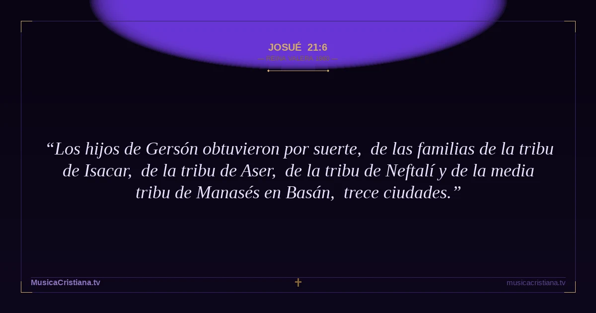 Josué 21:6 — Biblia Reina Valera 1960 — MusicaCristiana.tv
